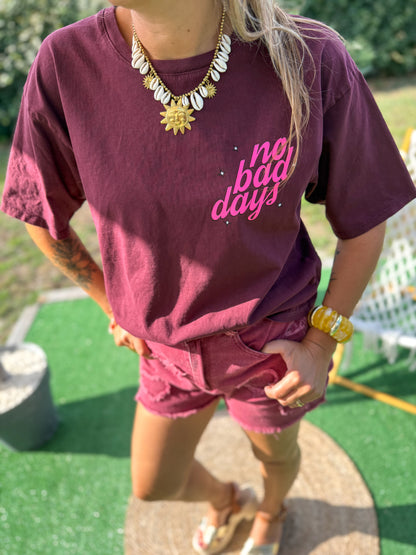 T-shirt NO BAD DAY bordeaux