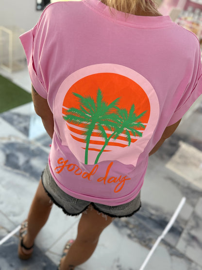 T-shirt GOOD DAY rose